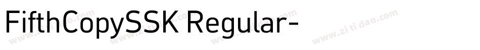 FifthCopySSK Regular字体转换